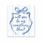 Something Blue - Bridesmaid Proposal